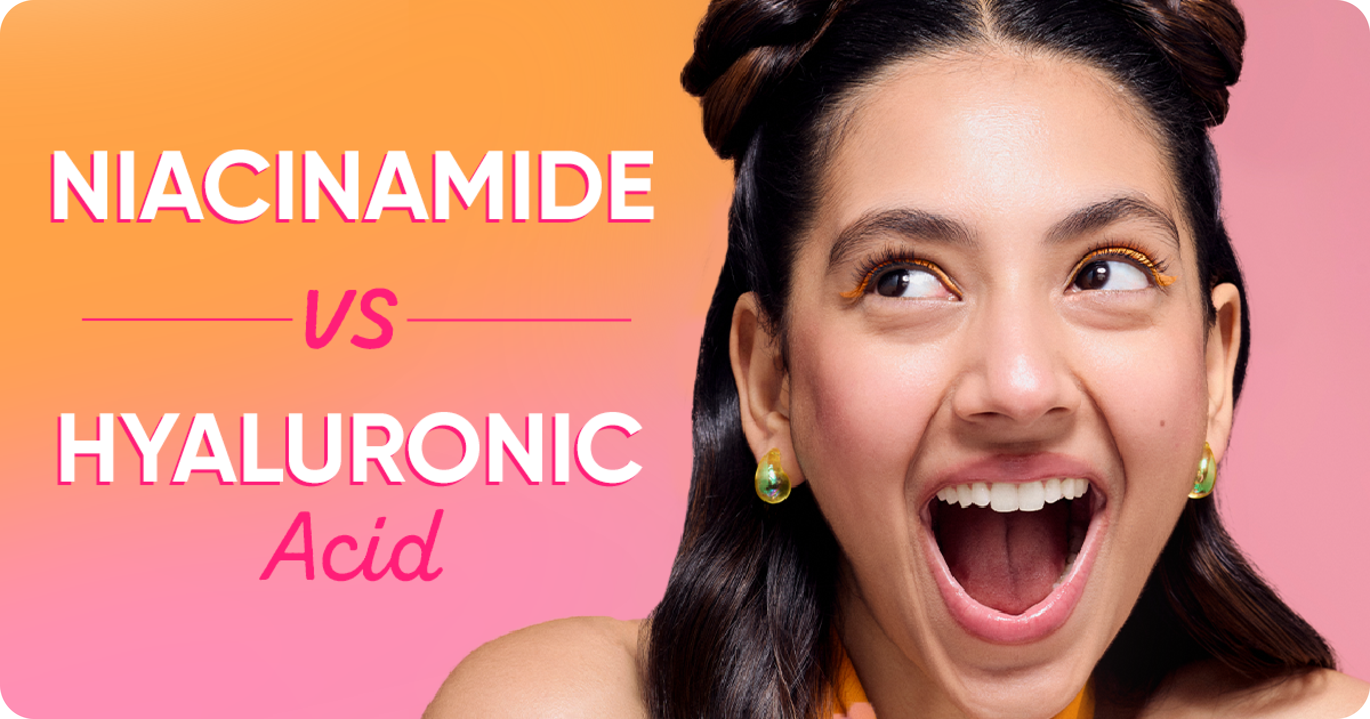 Niacinamide vs. Hyaluronic Acid: Which One is Better for Skin?