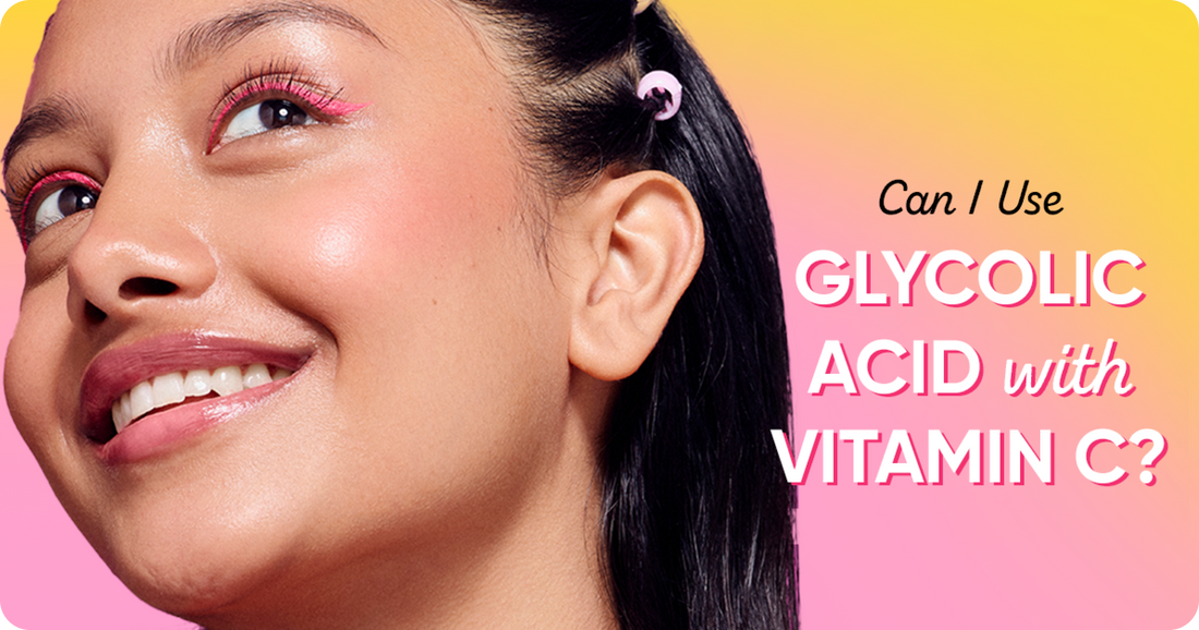 Can You Use Glycolic Acid with Vitamin C?