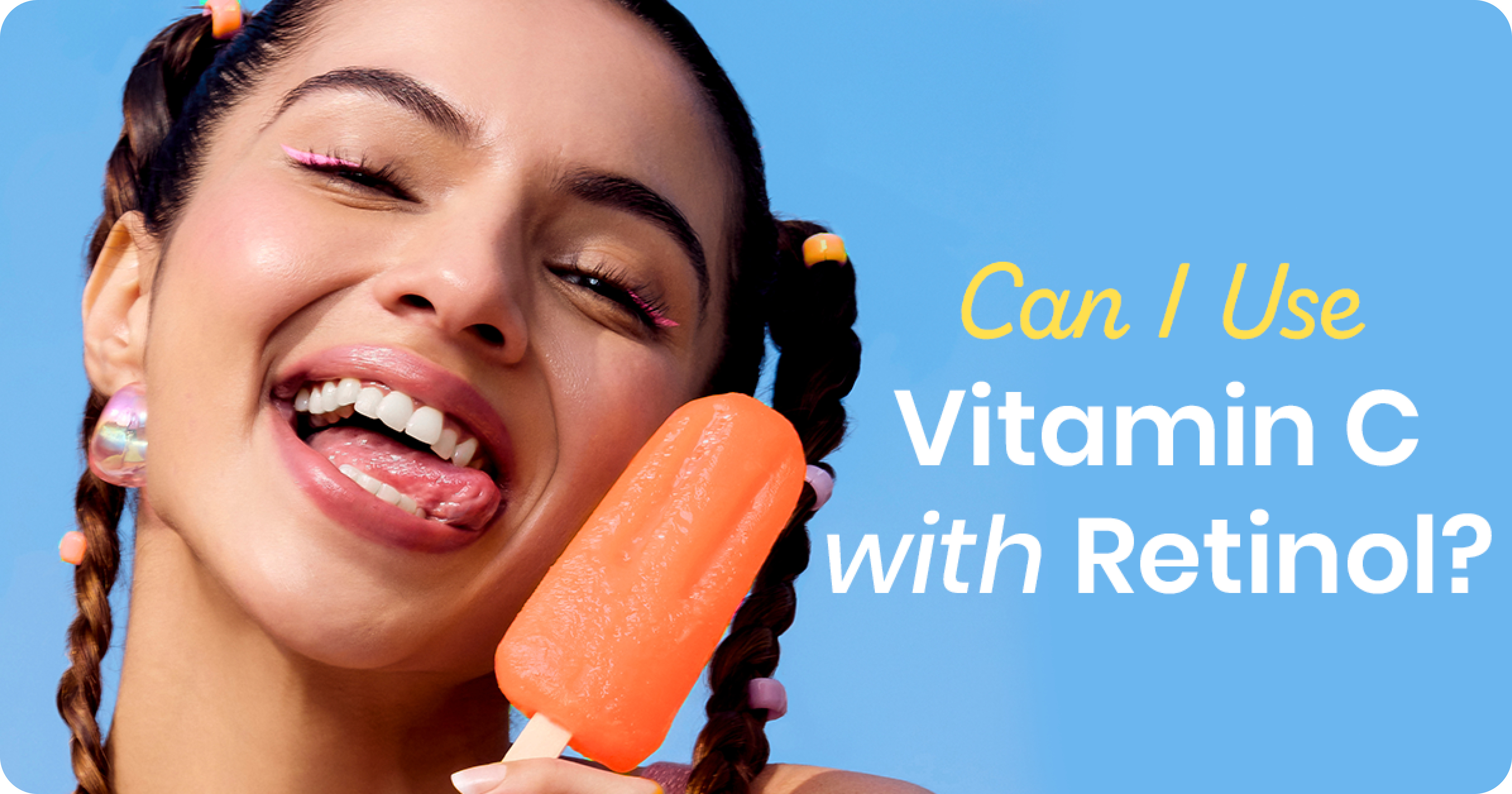 Can You Use Vitamin C with Retinol?